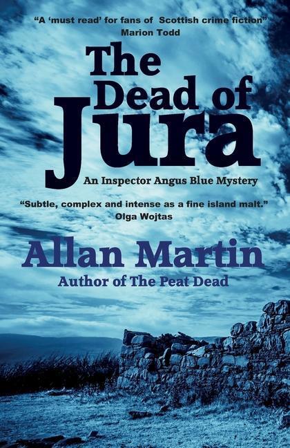 Cover: 9781910946671 | The Dead of Jura | Allan Martin | Taschenbuch | Inspector Angus Blue