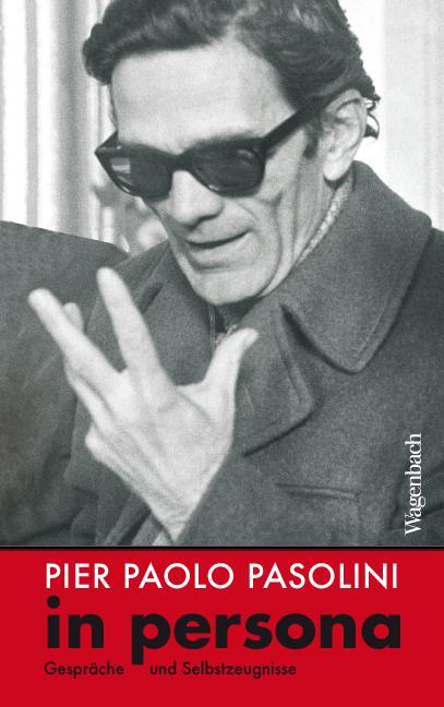 Cover: 9783803137166 | Pier Paolo Pasolini in persona | Gespräche und Selbstzeugnisse | Buch