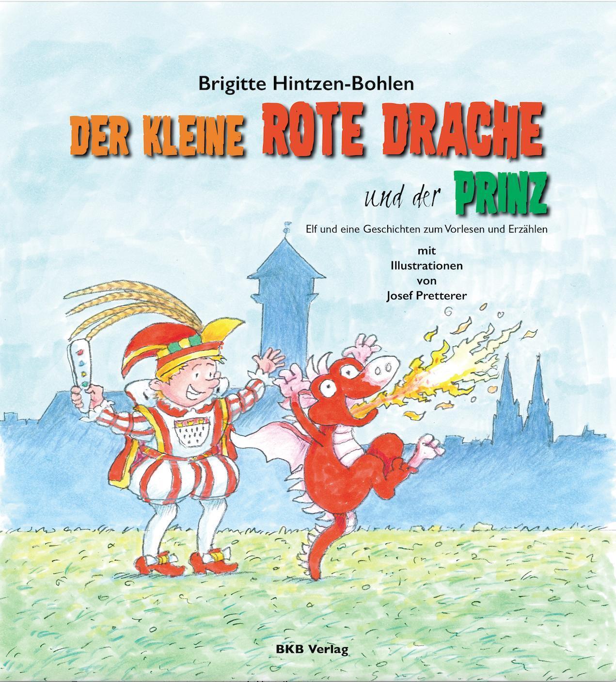 Cover: 9783967220056 | Der kleine rote Drache und der Prinz | Brigitte Hintzen-Bohlen-Bohlen