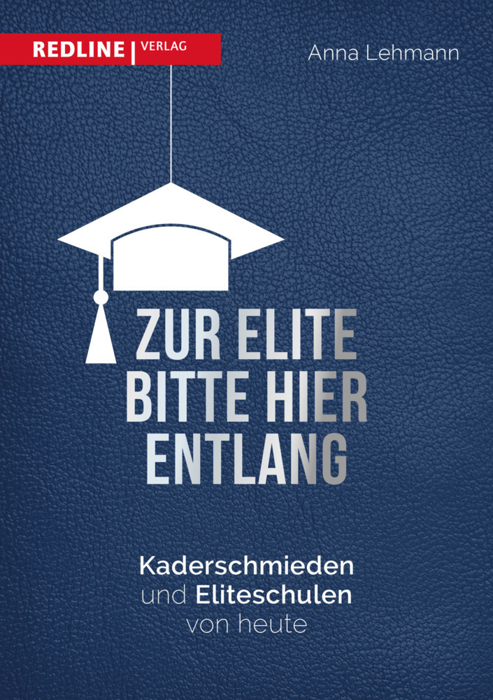 Cover: 9783868816051 | Zur Elite bitte hier entlang | Anna Lehmann | Buch | Redline Verlag