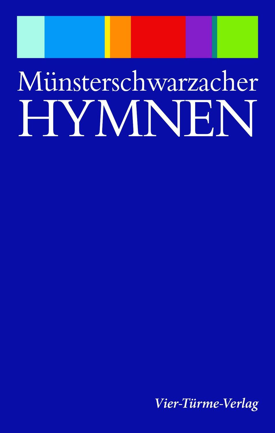 Cover: 9783896806222 | Münsterschwarzacher Hymnen | Taschenbuch | Deutsch | 2022 | Vier Türme