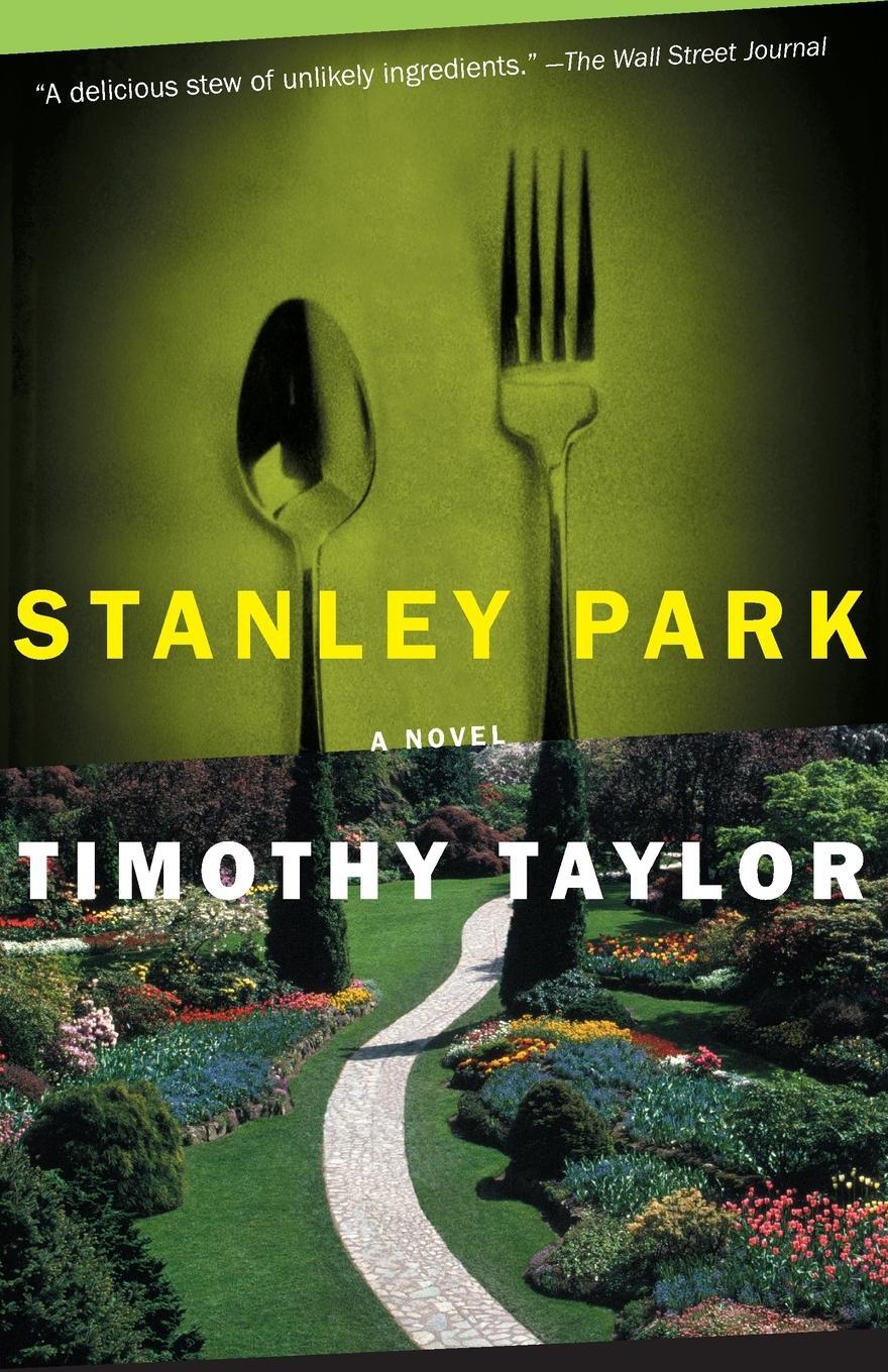 Cover: 9781582432908 | Stanley Park | A Novel | Timothy Taylor | Taschenbuch | Paperback