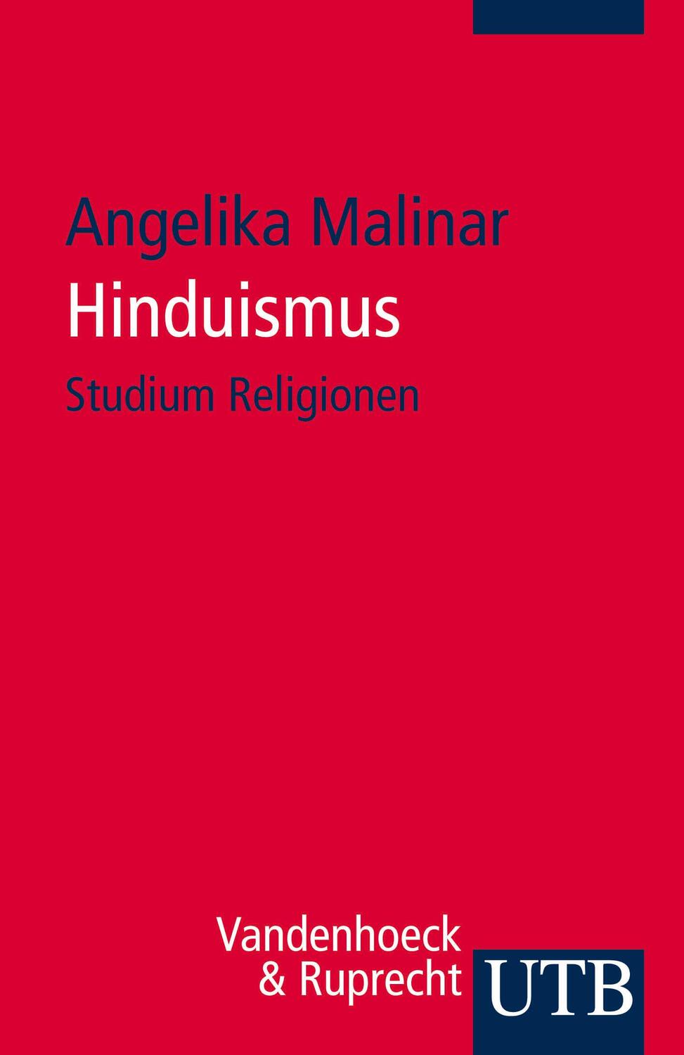 Cover: 9783825231972 | Hinduismus | Angelika Malinar | Taschenbuch | Studium Religionen | UTB