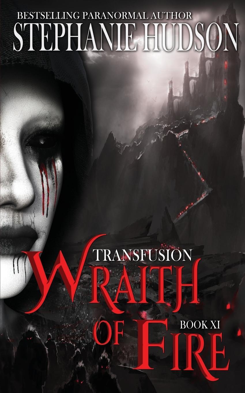 Cover: 9781913904845 | Wraith of Fire | Stephanie Hudson | Taschenbuch | The Transfusion Saga