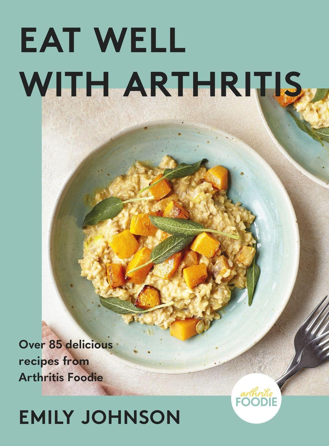 Cover: 9781399712453 | Eat Well with Arthritis | Emily Johnson | Buch | Gebunden | Englisch