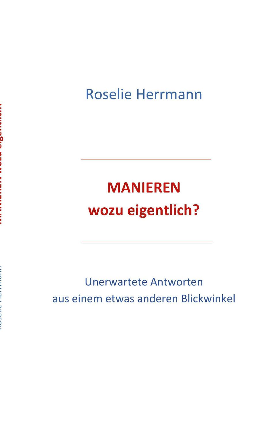 Cover: 9783739263496 | Manieren - wozu eigentlich | Roselie Herrmann | Taschenbuch | 116 S.