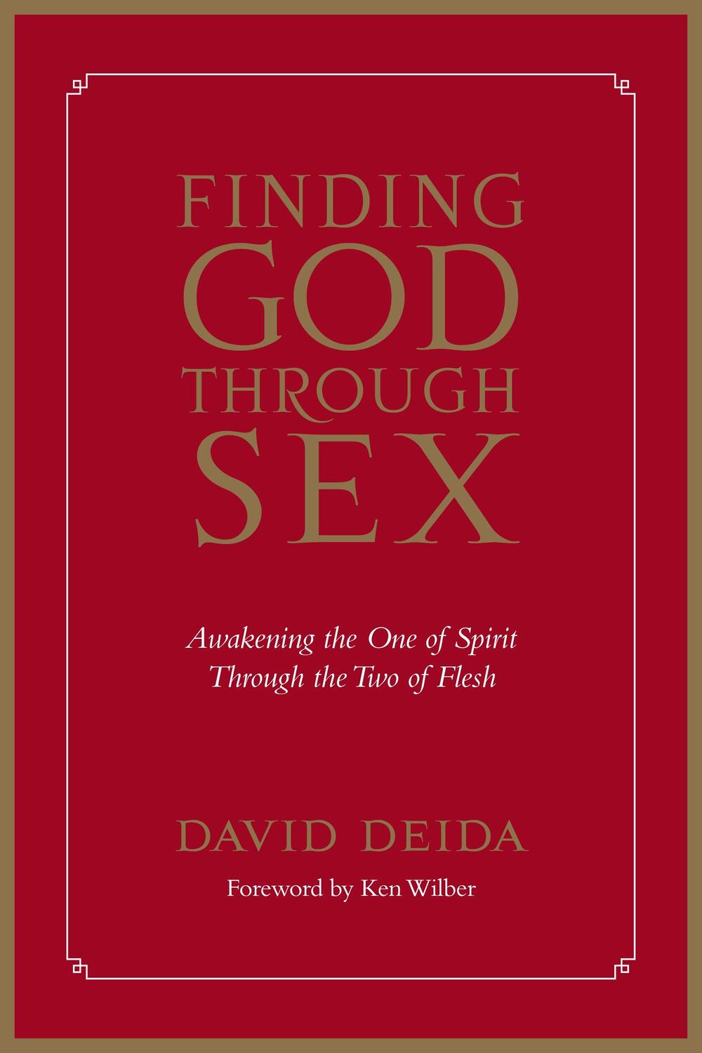 Cover: 9781591792734 | Finding God Through Sex | David Deida | Taschenbuch | Englisch | 2005