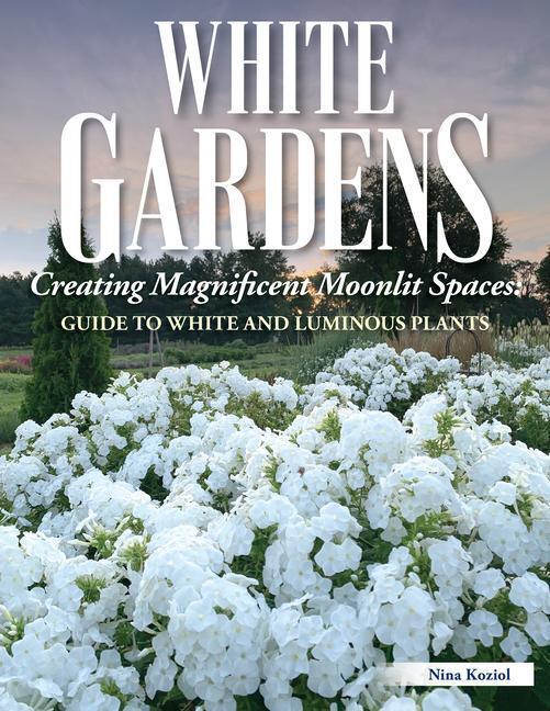 Cover: 9781580115803 | White Gardens | Nina Koziol | Taschenbuch | Englisch | 2024