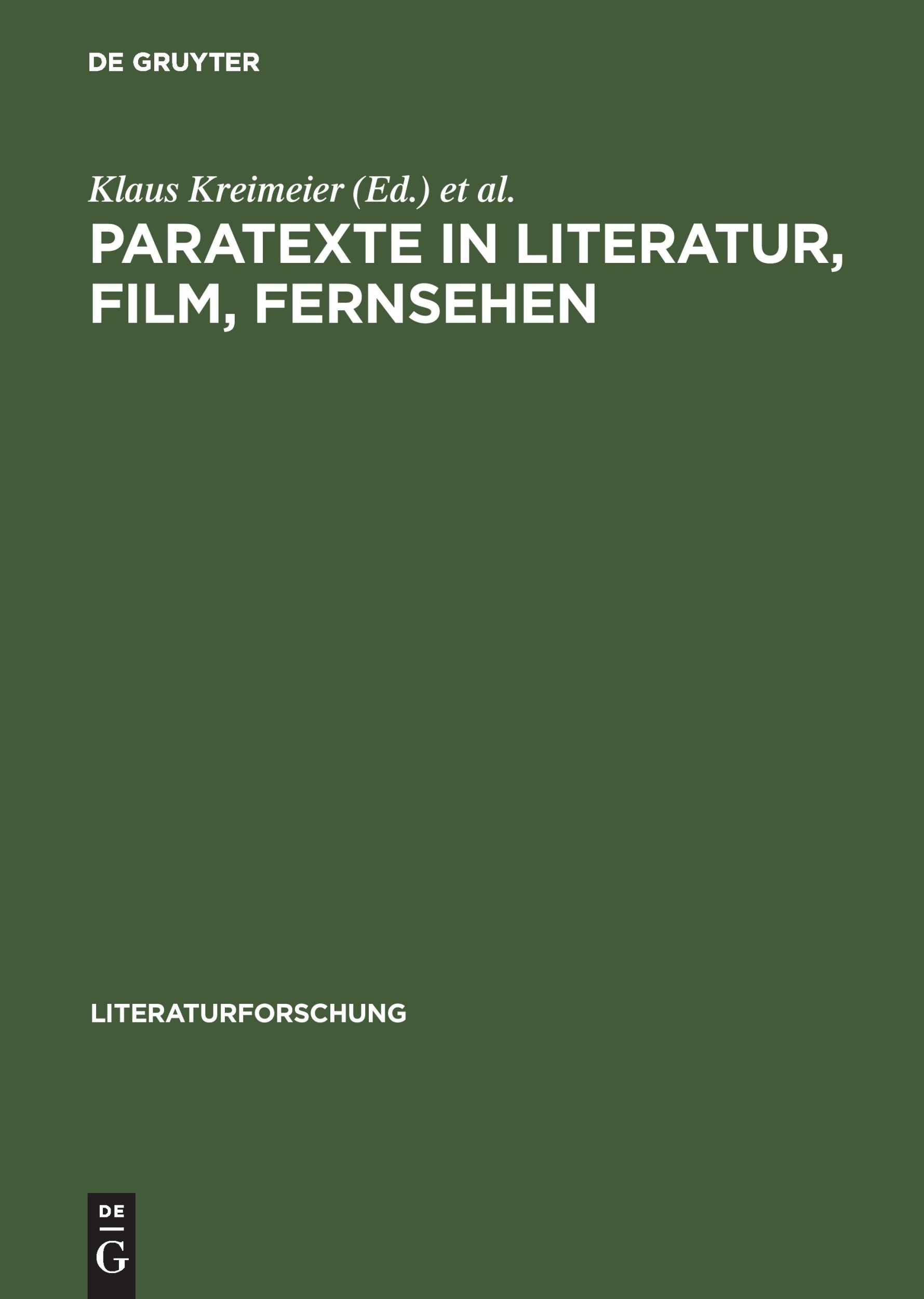 Cover: 9783050037622 | Paratexte in Literatur, Film, Fernsehen | Klaus Kreimeier (u. a.)