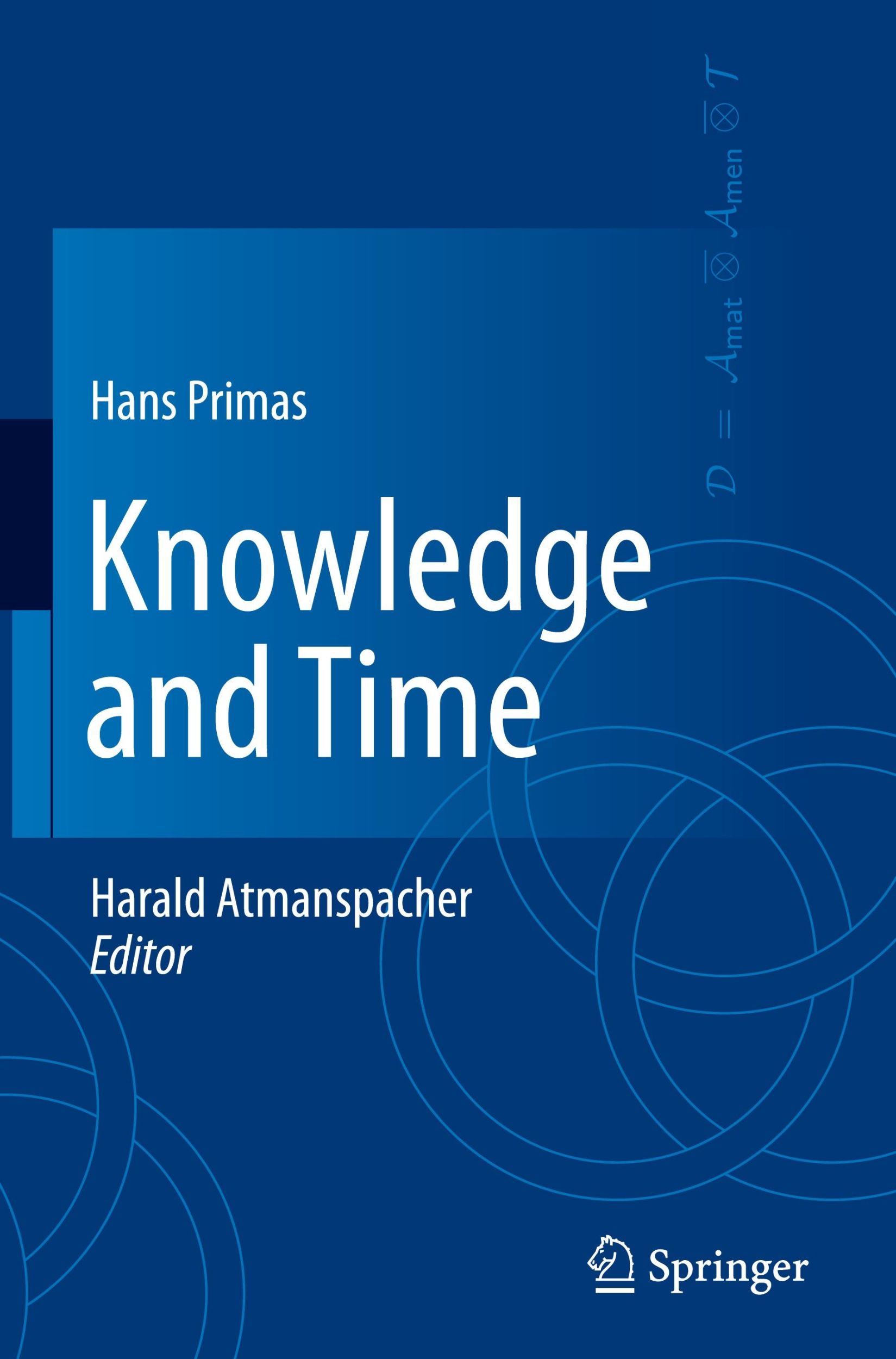 Cover: 9783319473697 | Knowledge and Time | Hans Primas | Buch | HC runder Rücken kaschiert