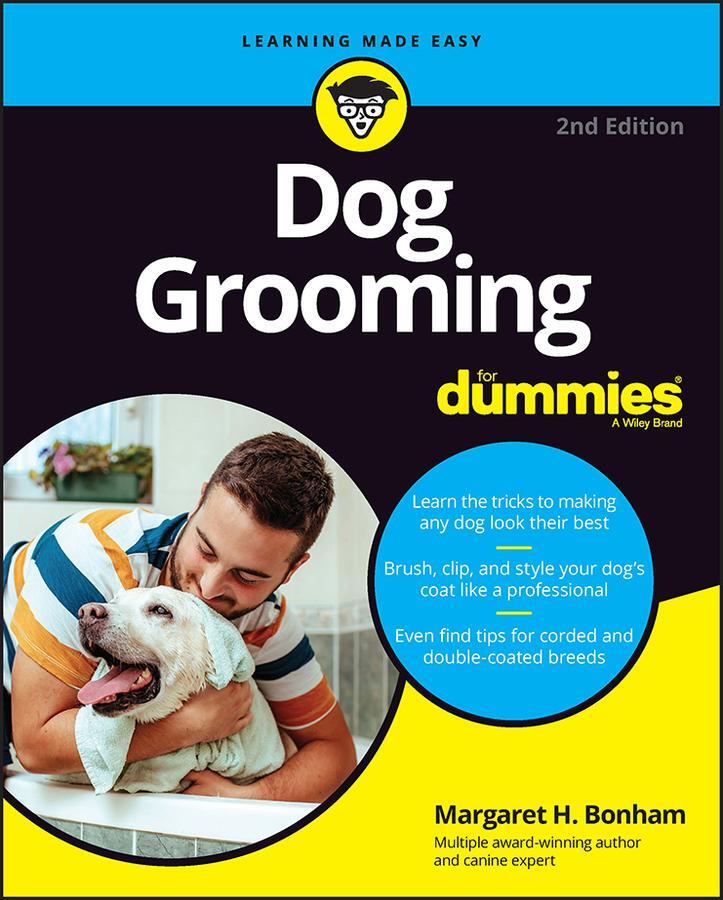 Cover: 9781119883210 | Dog Grooming For Dummies | Margaret H. Bonham | Taschenbuch | 432 S.