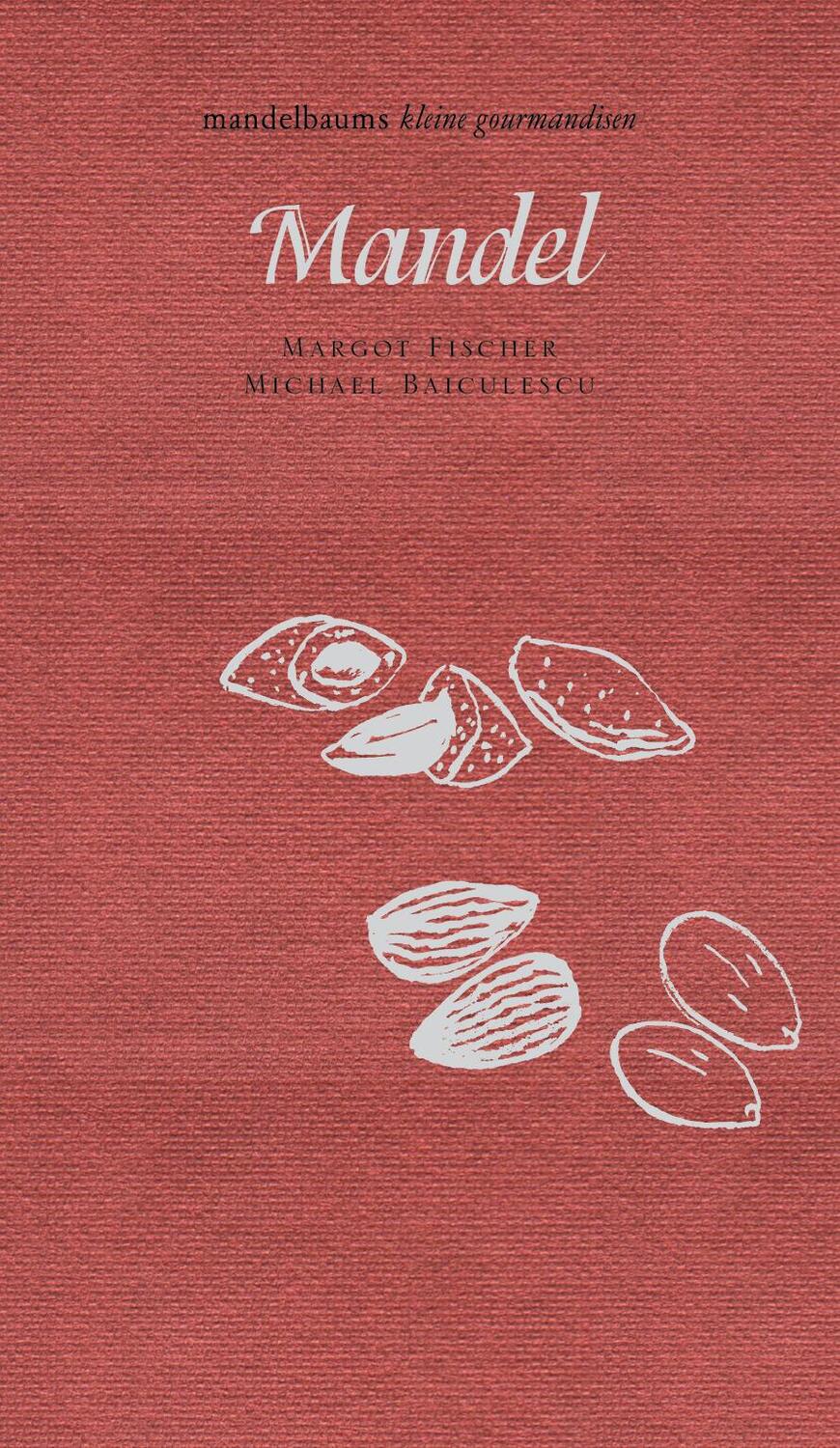 Cover: 9783854765394 | Mandel | Margot Fischer (u. a.) | Buch | Deutsch | 2017