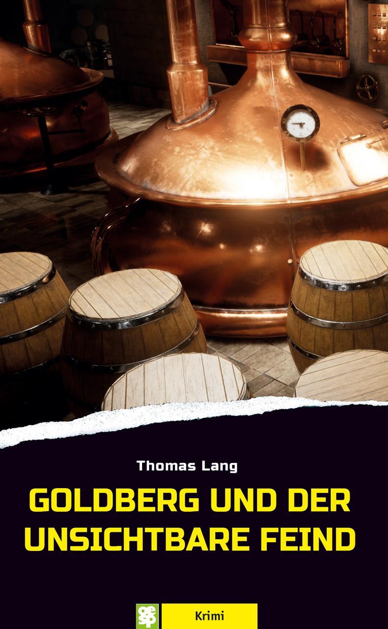 Cover: 9783965550711 | Goldberg und der unsichtbare Feind | Bierkrimi | Thomas Lang | Buch