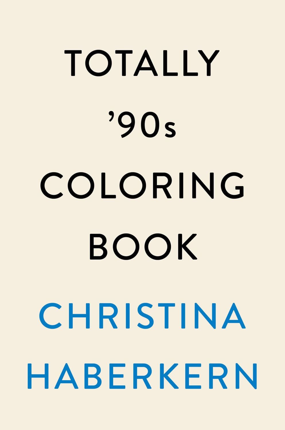 Cover: 9780593184769 | Totally '90s Coloring Book | Christina Haberkern | Taschenbuch | 2020