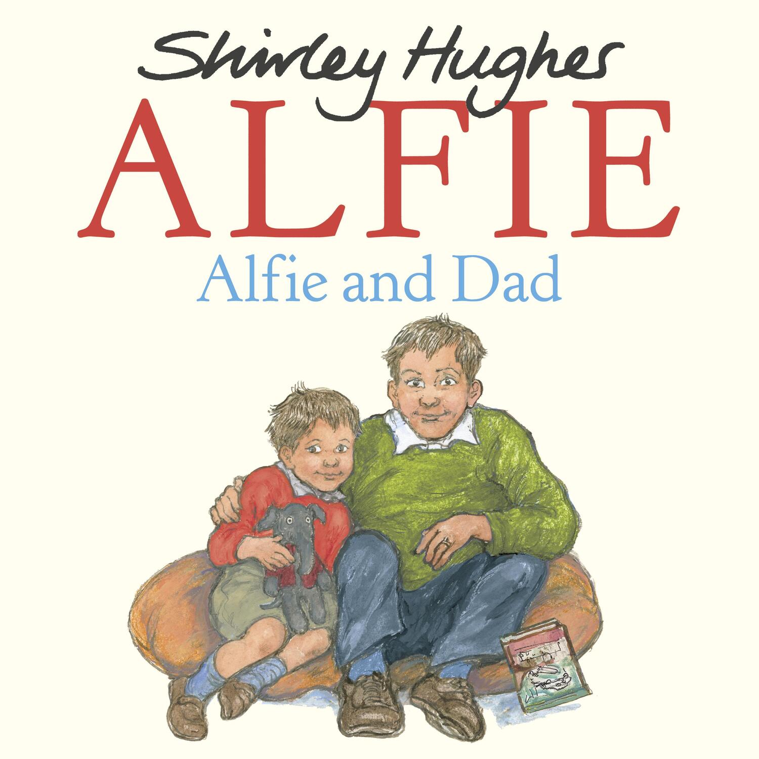 Cover: 9781782956914 | Alfie and Dad | Shirley Hughes | Taschenbuch | Alfie | Englisch | 2018