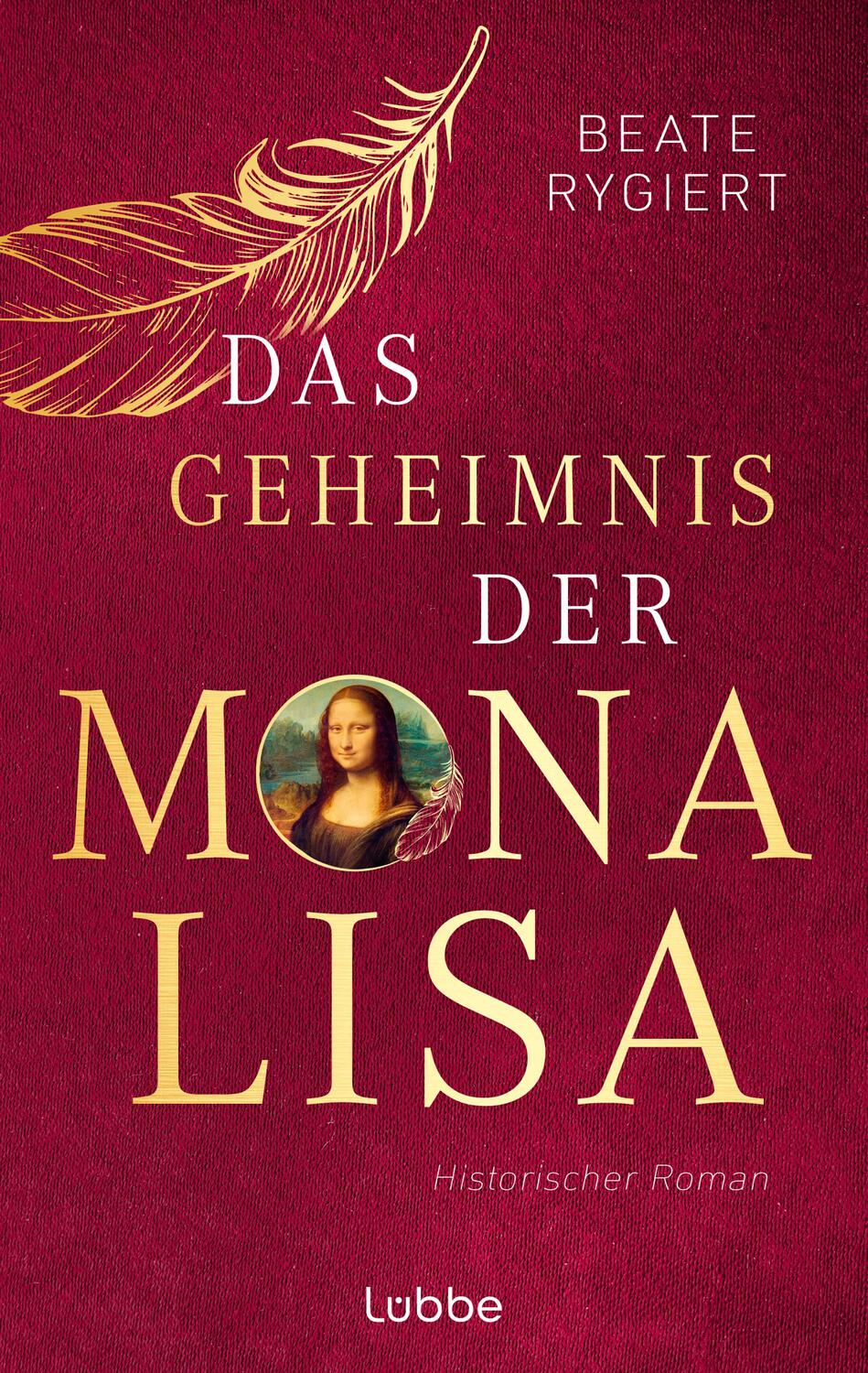 Cover: 9783785722312 | Das Geheimnis der Mona Lisa | Beate Rygiert | Taschenbuch | 608 S.