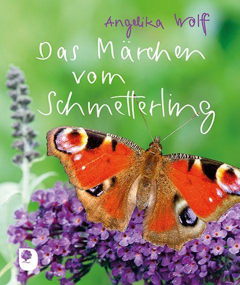 Cover: 9783869179742 | Das Märchen vom Schmetterling | Angelika Wolff | Taschenbuch | Deutsch