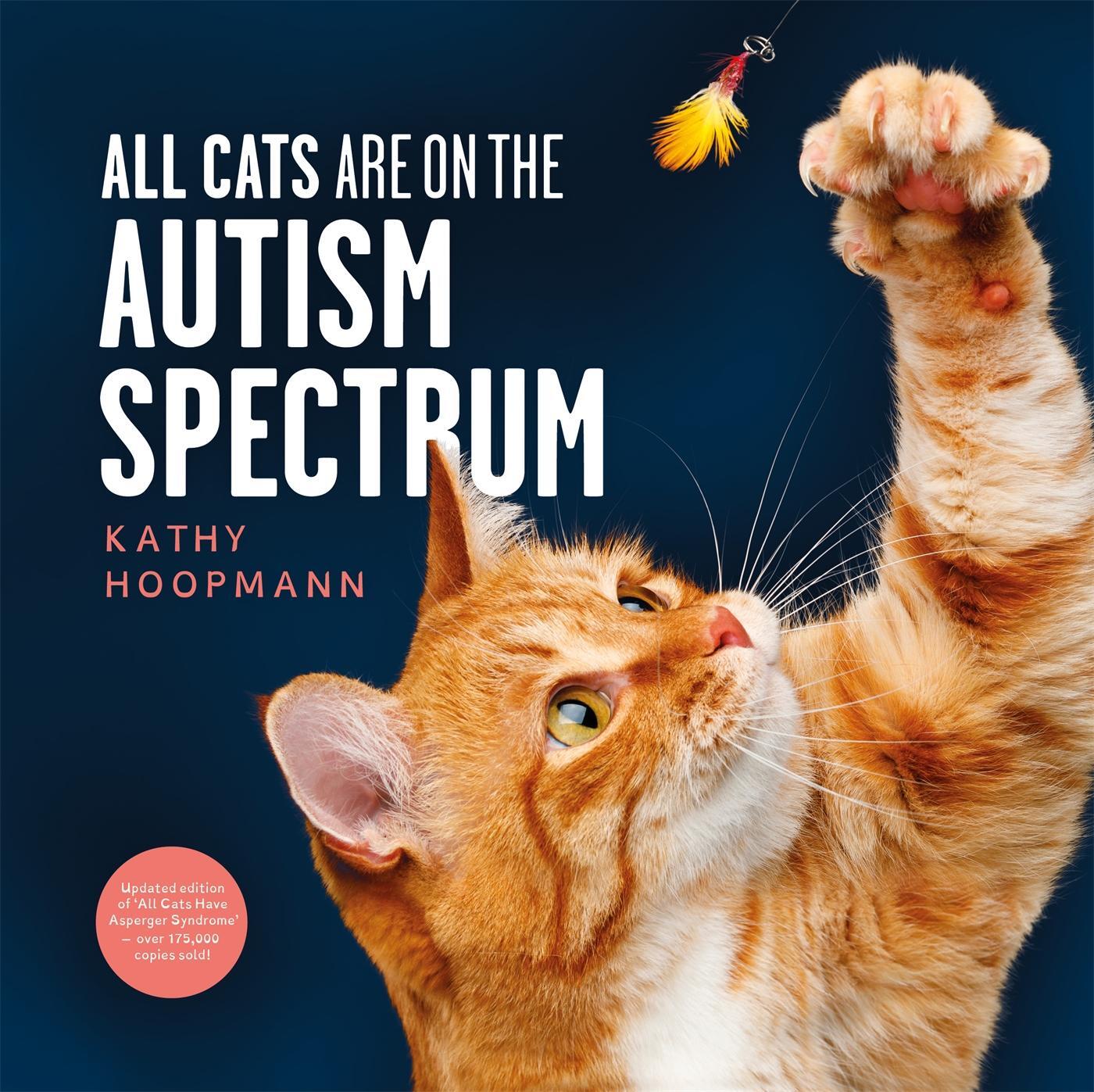 Cover: 9781787754713 | All Cats Are on the Autism Spectrum | Kathy Hoopmann | Buch | 80 S.