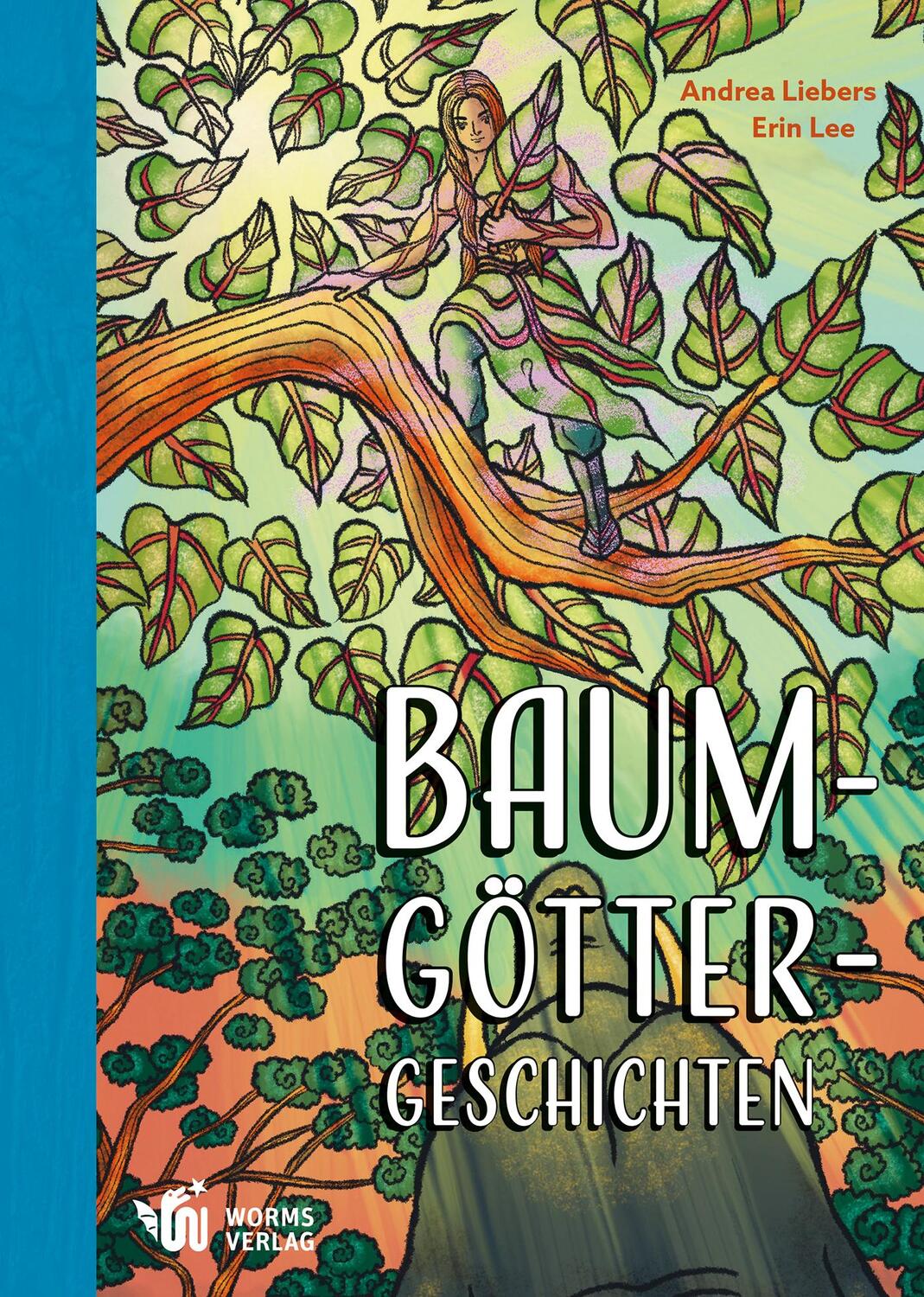 Cover: 9783947884797 | Baumgöttergeschichten | Andrea Liebers | Buch | Edition Kimonade