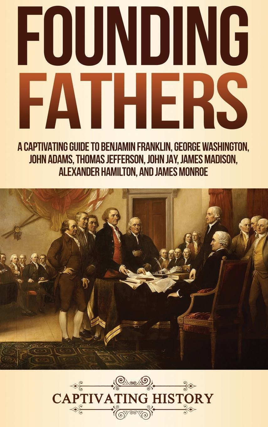 Cover: 9781647480134 | Founding Fathers | Captivating History | Buch | Englisch | 2019