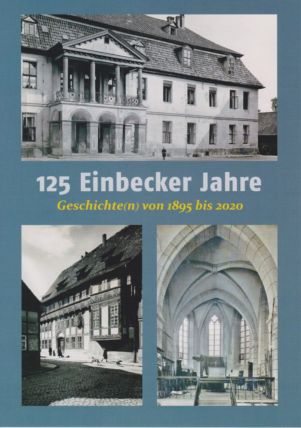 Cover: 9783730816813 | 125 Einbecker Jahre | Geschichte(n) von 1895 bis 2020 | Gerdes (u. a.)