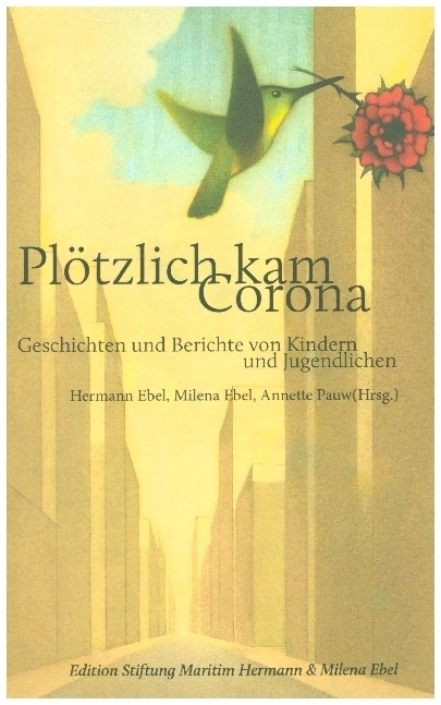 Cover: 9783947911400 | Plötzlich kam Corona | Annette Pauw | Taschenbuch | 368 S. | Deutsch
