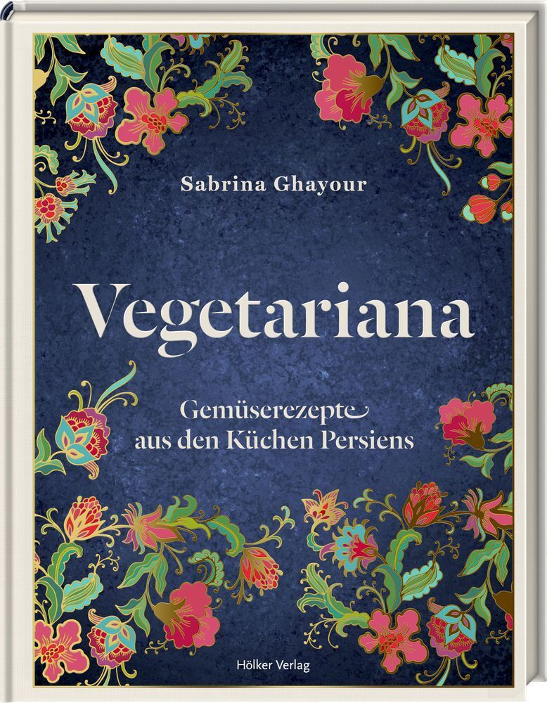 Bild: 9783881172158 | Vegetariana | Gemüserezepte aus den Küchen Persiens | Sabrina Ghayour