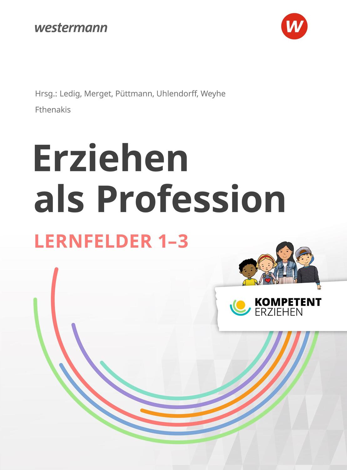 Cover: 9783427127338 | Kompetent erziehen: Erziehen als Profession - Lernfelder 1-3:...