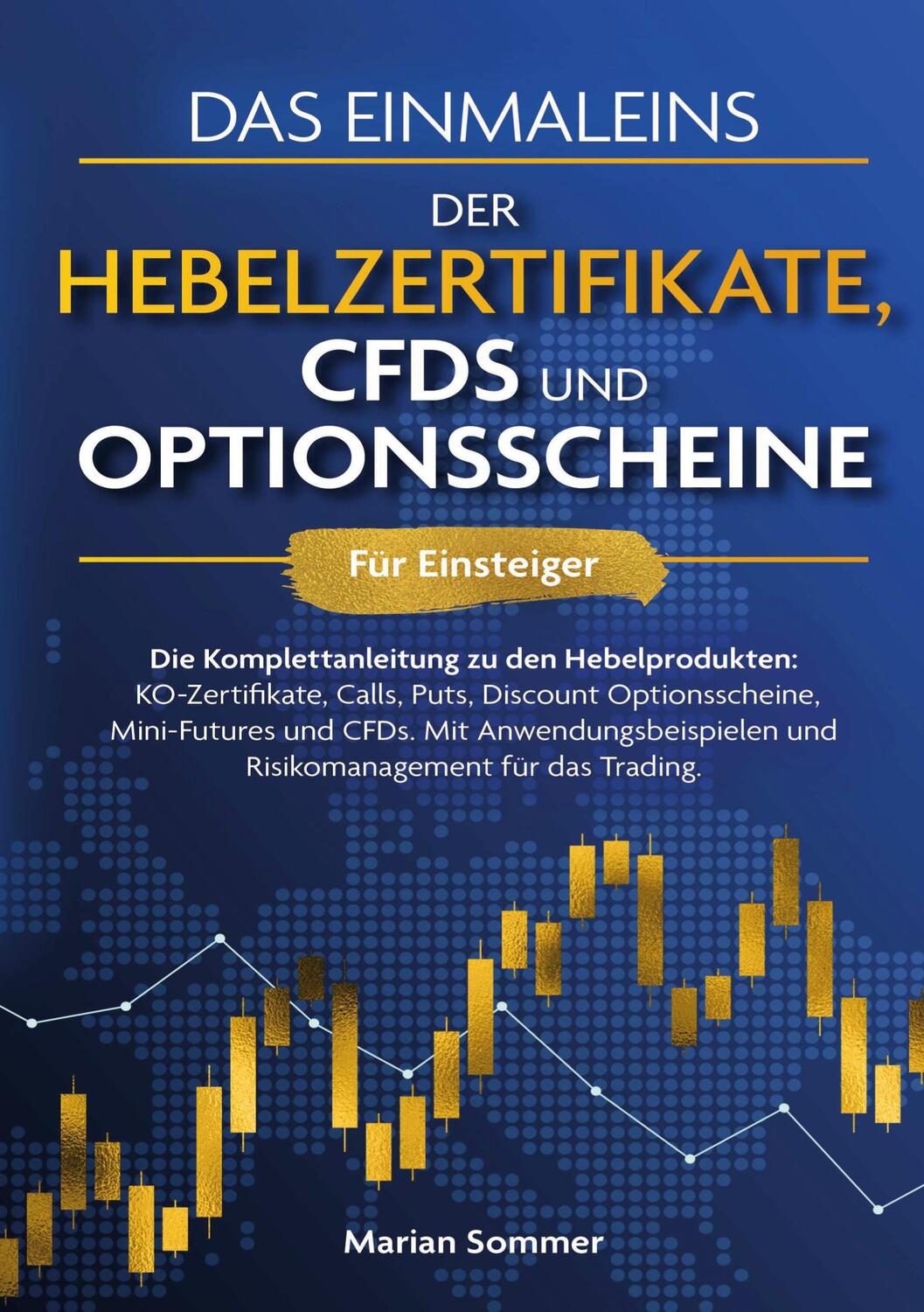 Cover: 9783758330643 | Das Einmaleins der Hebelzertifikate, CFDs und Optionsscheine für...