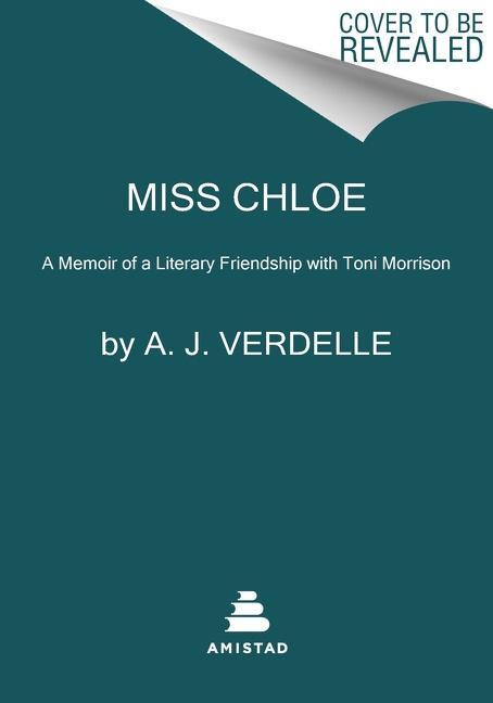 Cover: 9780063031678 | Miss Chloe | A Memoir of a Literary Friendship with Toni Morrison
