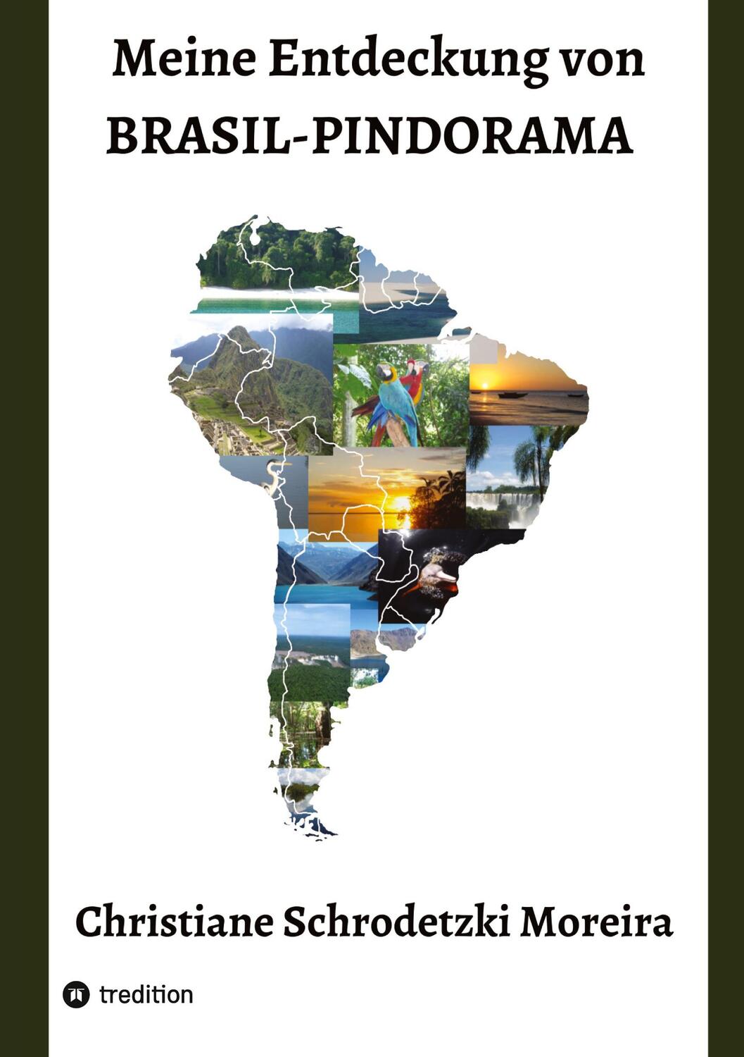 Cover: 9783347782051 | Meine Entdeckung von Brasil-Pindorama | Christiane Schrodetzki Moreira
