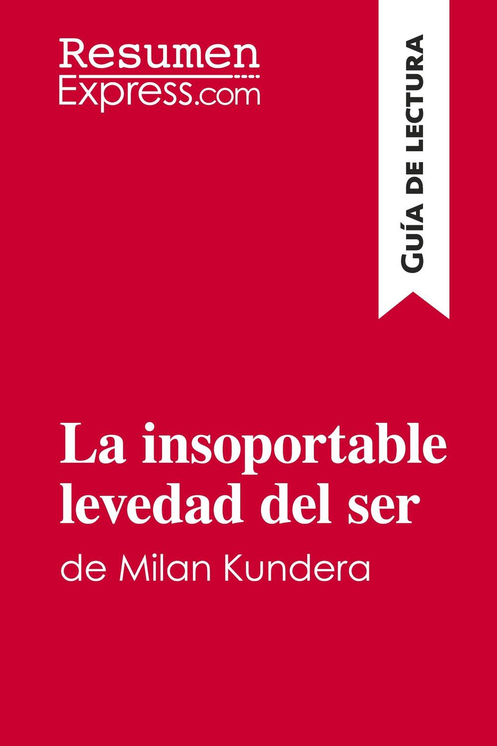 Cover: 9782806298553 | La insoportable levedad del ser de Milan Kundera (Guía de lectura)