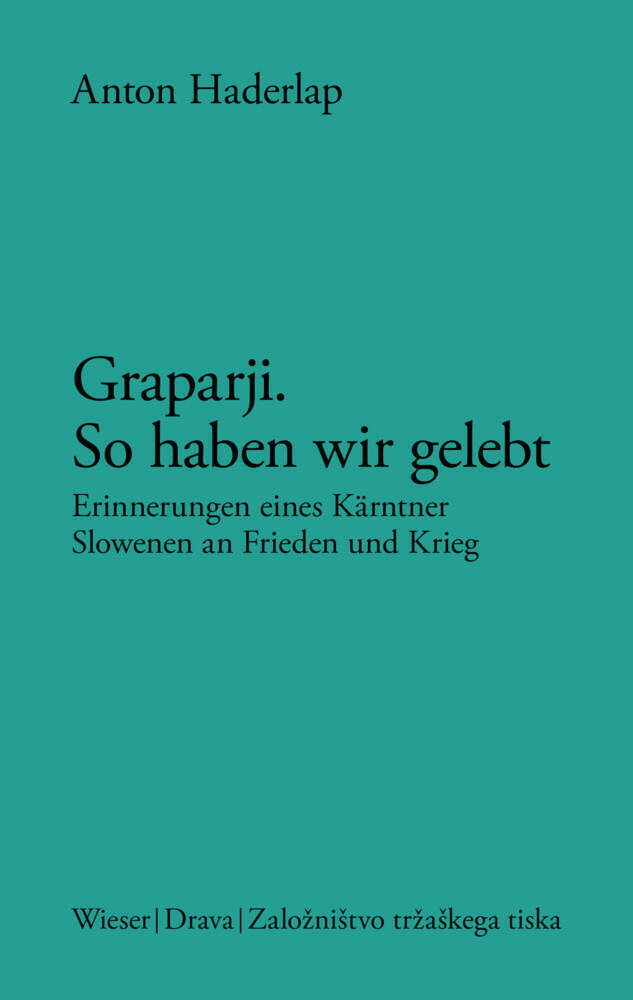 Cover: 9783990295564 | Graparji - so haben wir gelebt | Anton Haderlap | Buch | 176 S. | 2023