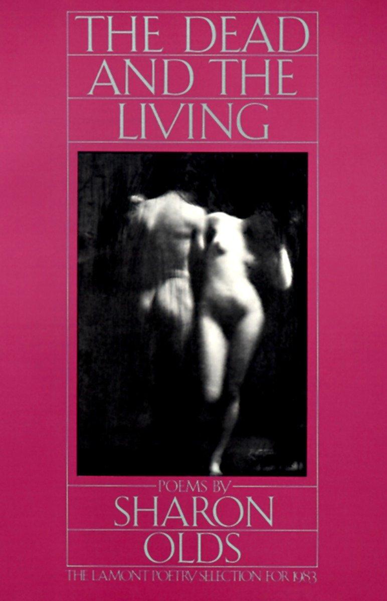 Cover: 9780394715636 | The Dead and the Living | Sharon Olds | Taschenbuch | Englisch | 1984
