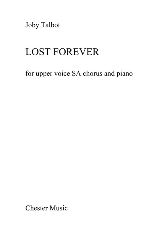 Cover: 5020679235485 | Lost Forever | Joby Talbot | Partitur | 2009 | Chester Music