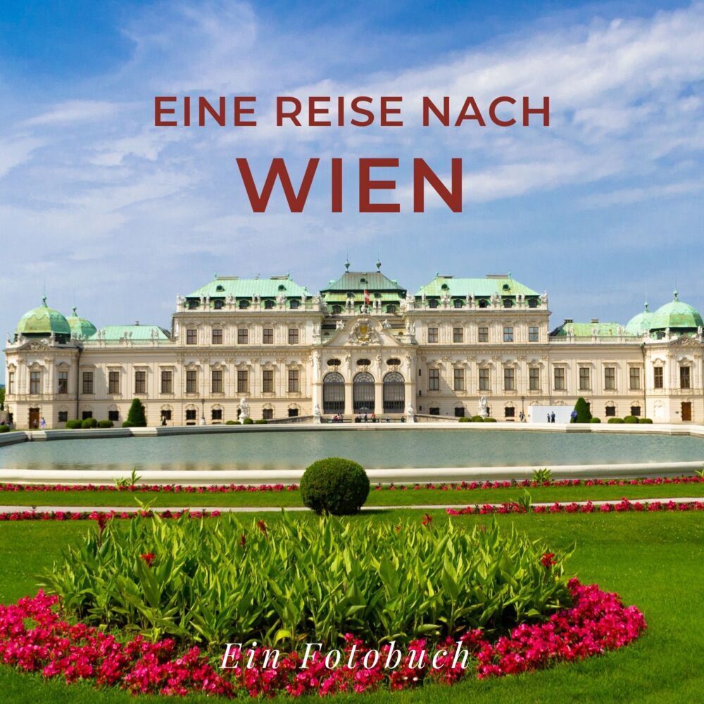 Cover: 9783750514706 | Eine Reise nach Wien | Ein Fotobuch | Tania Sardi | Taschenbuch | 2022