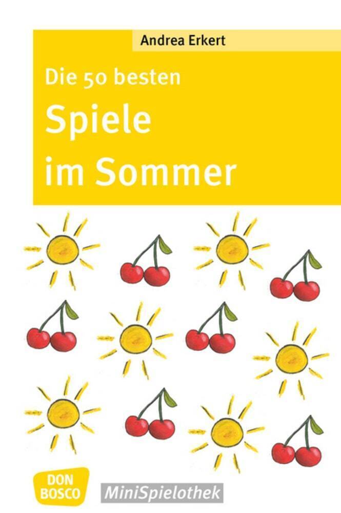 Cover: 9783769823561 | Die 50 besten Spiele im Sommer | Andrea Erkert | Taschenbuch | Deutsch