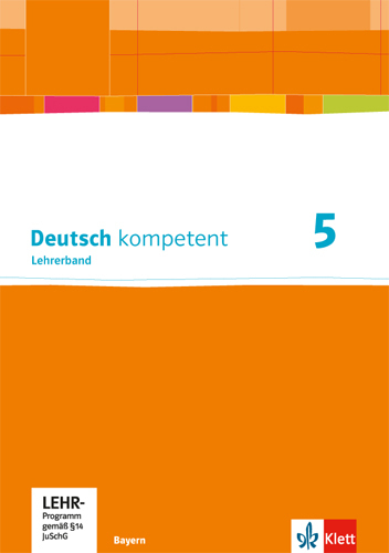 Cover: 9783123160912 | Deutsch kompetent 5. Ausgabe Bayern | Taschenbuch | Klett