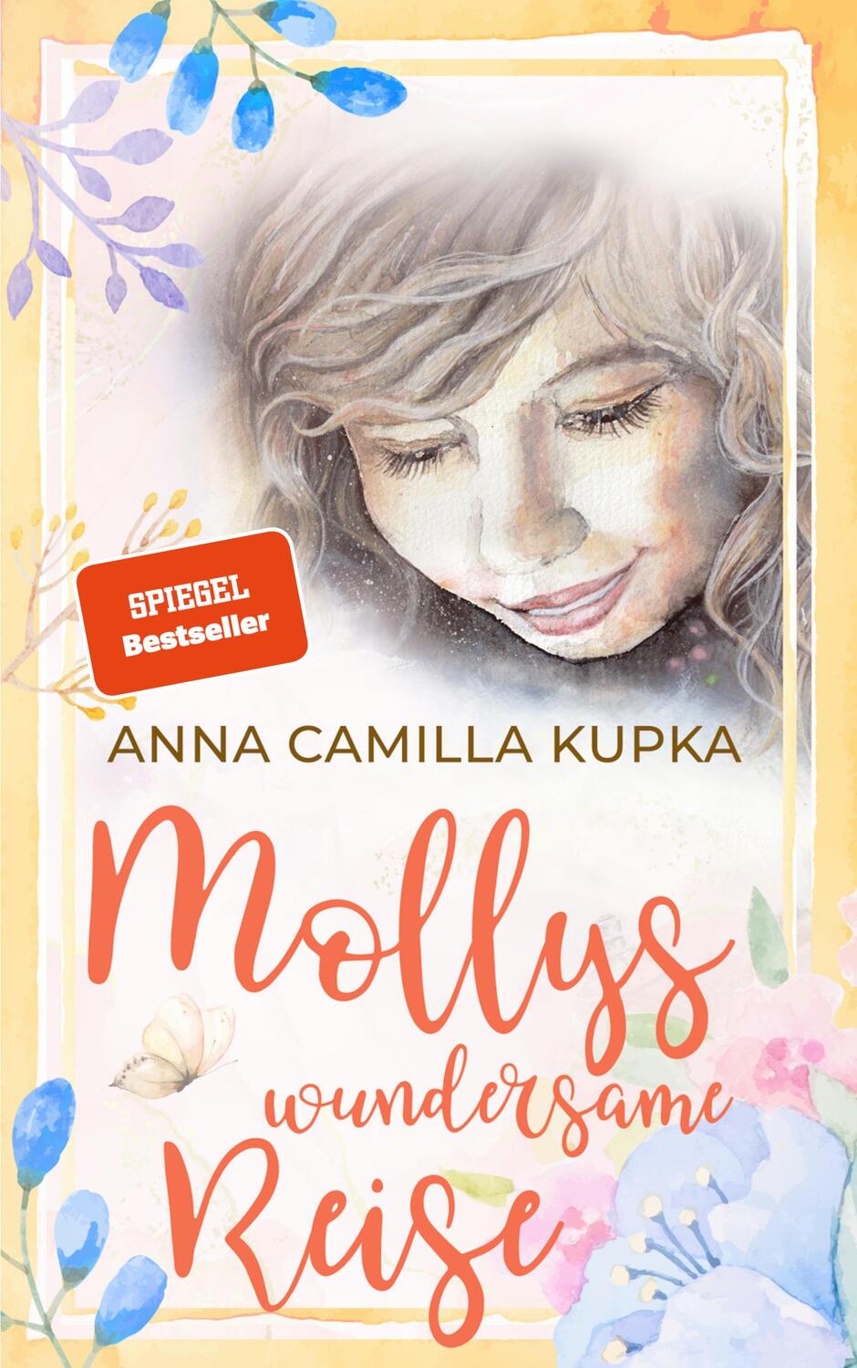 Cover: 9783969668788 | Mollys wundersame Reise | SPIEGEL-Bestseller | Anna Kupka | Buch
