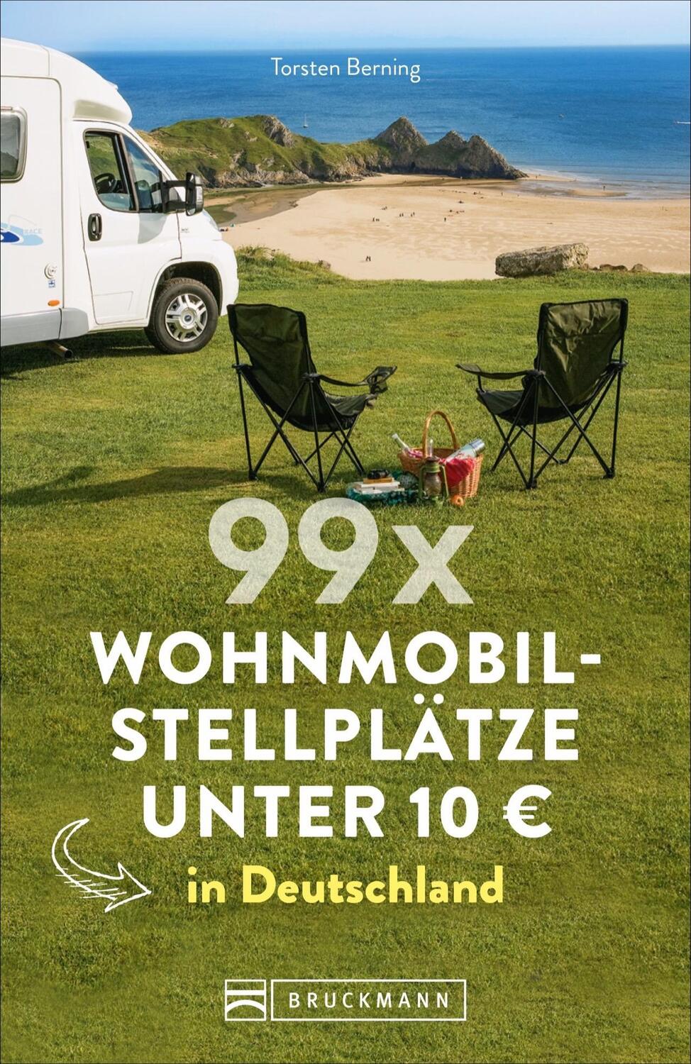 Cover: 9783734313066 | 99 x Wohnmobilstellplätze unter 10 EUR in Deutschland | Berning | Buch