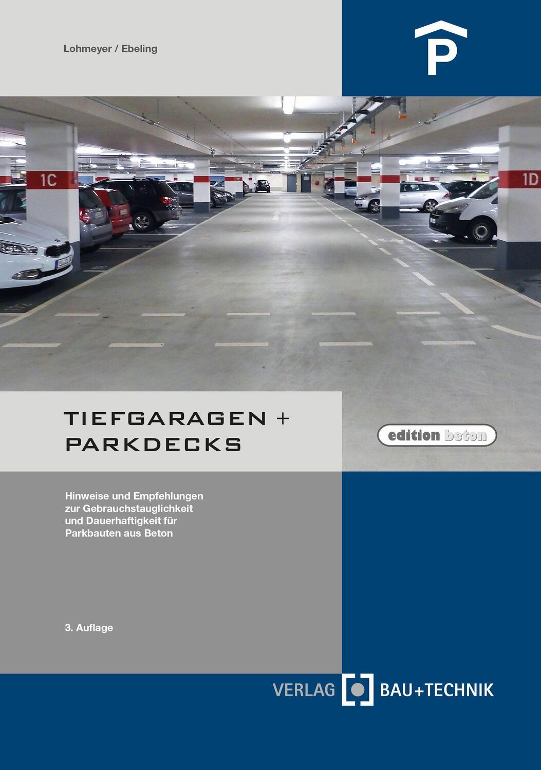 Cover: 9783764006358 | Tiefgaragen + Parkdecks | Gottfried Lohmeyer (u. a.) | Buch | Deutsch