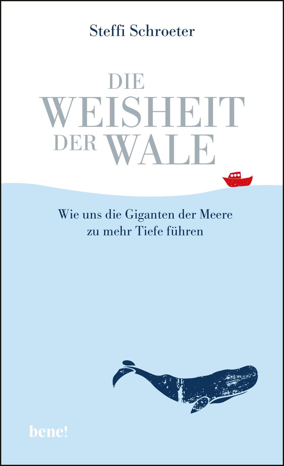 Cover: 9783963400209 | Die Weisheit der Wale | Steffi Schroeter | Taschenbuch | Deutsch
