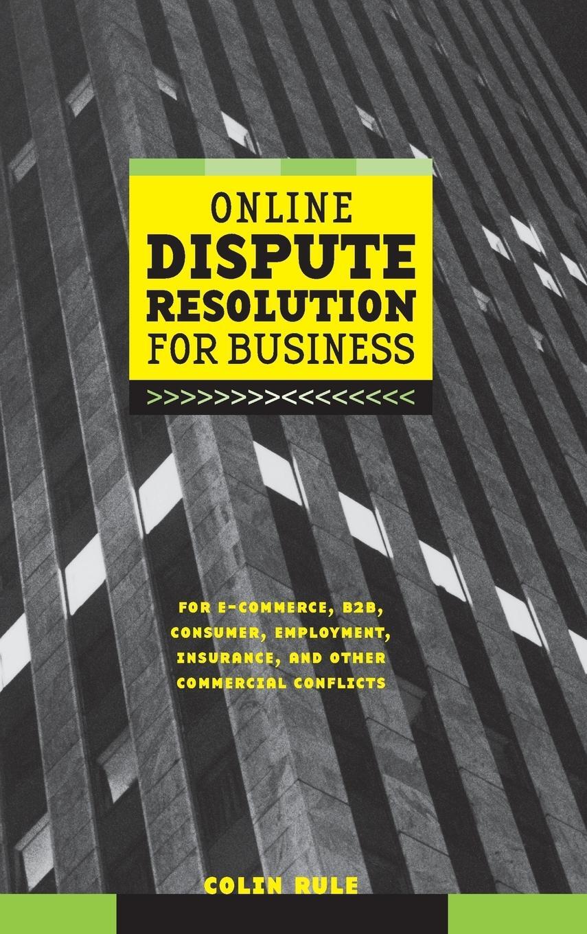 Cover: 9780787957315 | Online Dispute Resolution for Business | Colin Rule | Buch | 338 S.