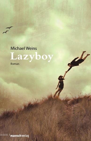 Cover: 9783938539194 | Lazyboy | Roman | Michael Weins | Buch | Deutsch | 2011