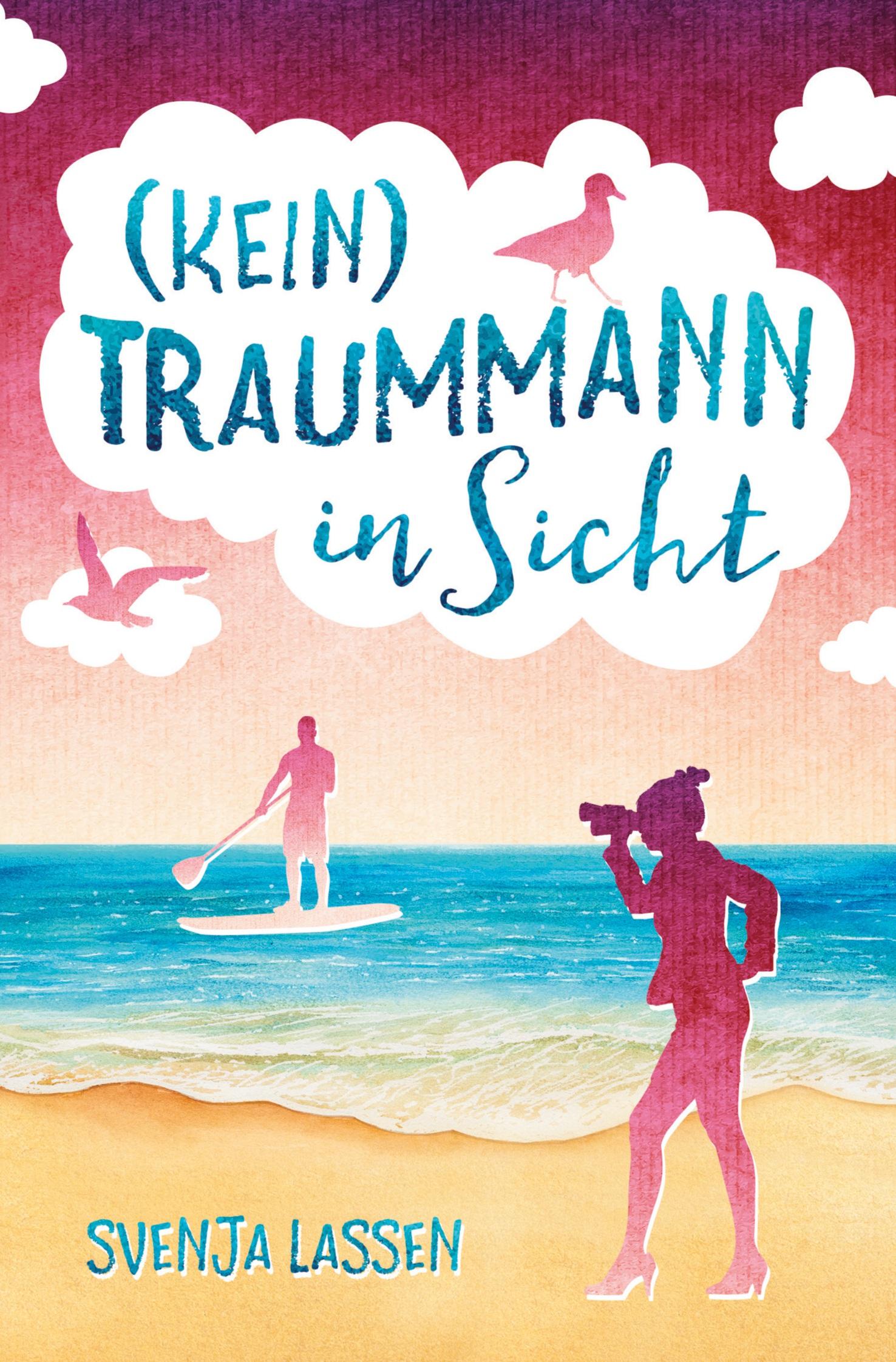 Cover: 9783754670330 | (Kein) Traummann in Sicht | Svenja Lassen | Taschenbuch | 308 S.