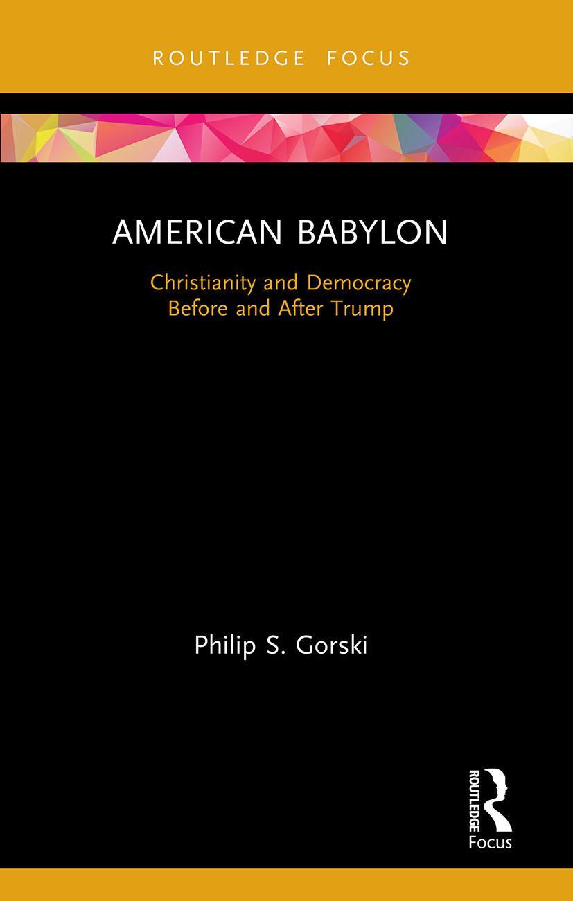 Cover: 9780367496562 | American Babylon | Christianity and Democracy Before and After Trump