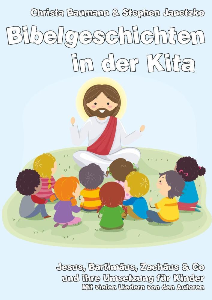 Cover: 9783957225535 | Bibelgeschichten in der Kita | Christa Baumann (u. a.) | Taschenbuch