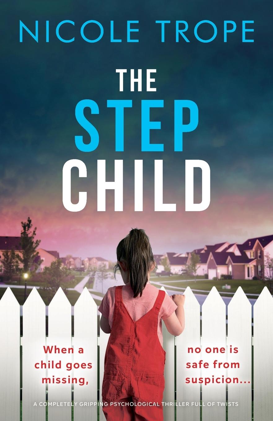 Cover: 9781803142616 | The Stepchild | Nicole Trope | Taschenbuch | Paperback | Englisch