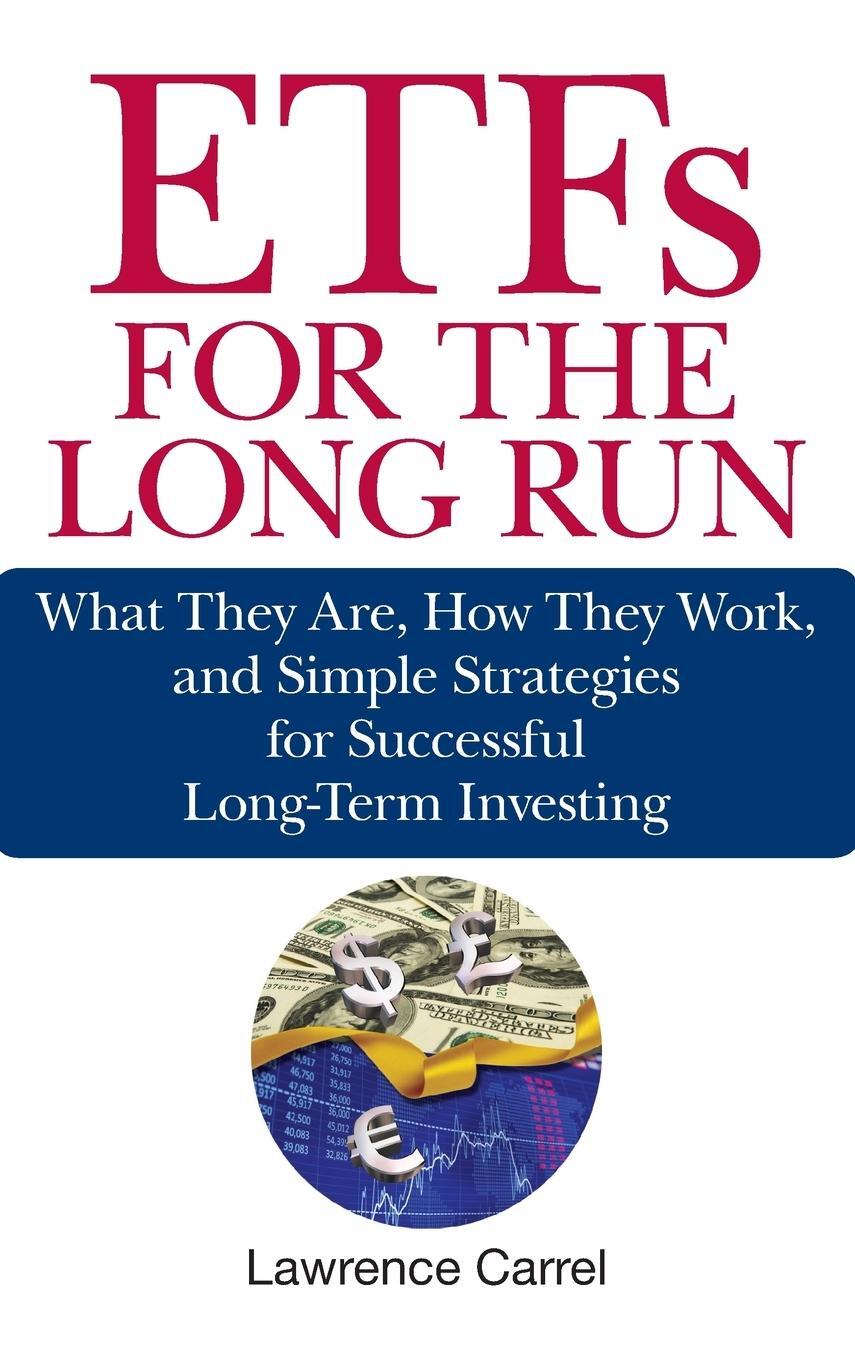 Cover: 9780470138946 | Etfs for the Long Run | Lawrence Carrel | Buch | 320 S. | Englisch