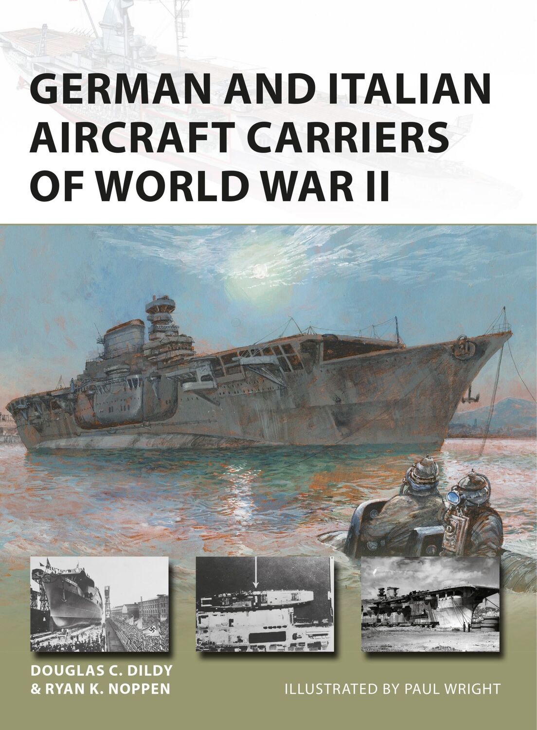 Cover: 9781472846761 | German and Italian Aircraft Carriers of World War II | Dildy (u. a.)